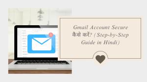 how to secure gmail account